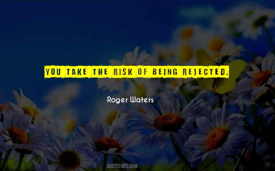 Roger Waters Quotes #995331