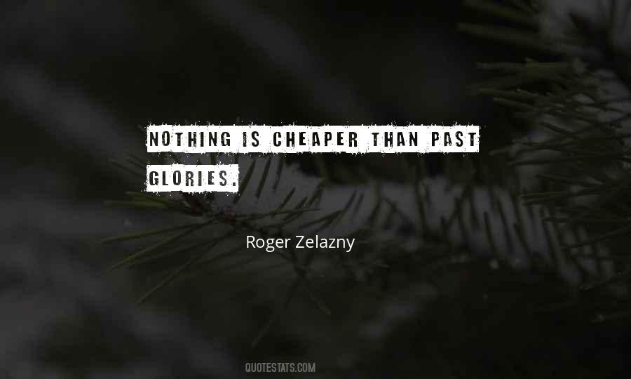 Roger Zelazny Quotes #1515876