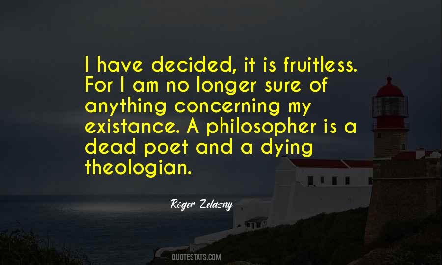 Roger Zelazny Quotes #1536509