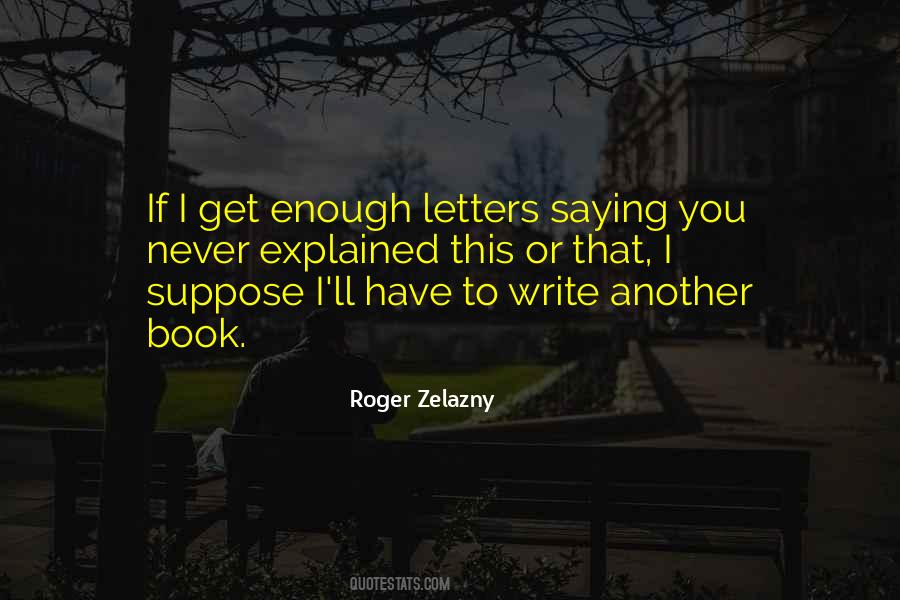 Roger Zelazny Quotes #374513