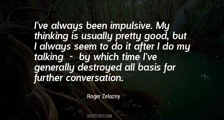 Roger Zelazny Quotes #925968