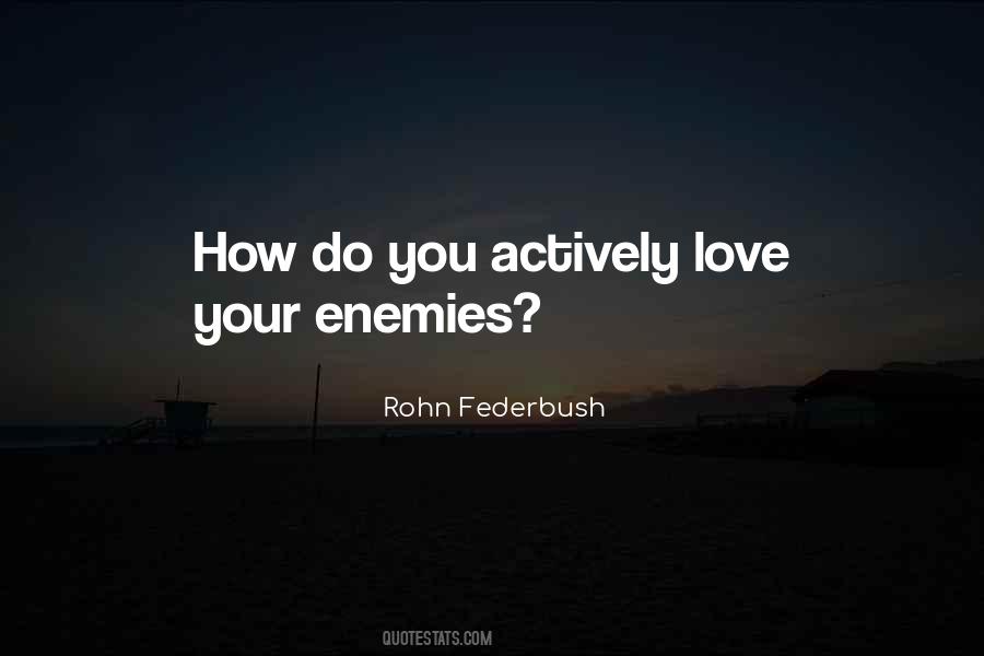 Rohn Federbush Quotes #169857