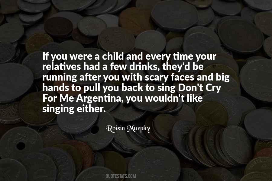 Roisin Murphy Quotes #513972