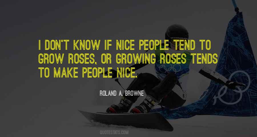 Roland A. Browne Quotes #719089