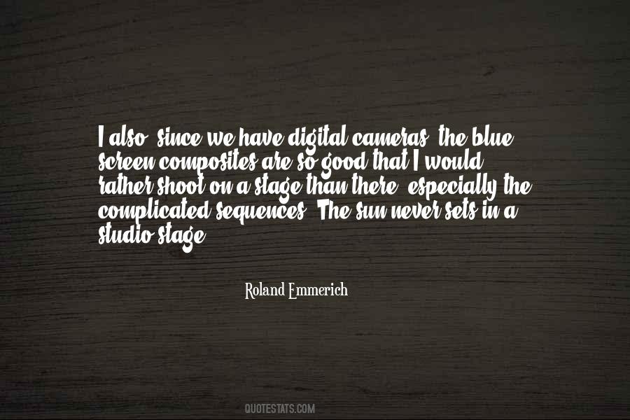 Roland Emmerich Quotes #1103349 Roland Emmerich Quotes #1103349