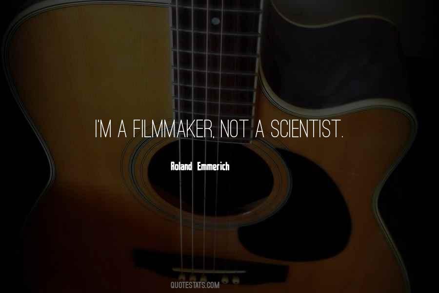Roland Emmerich Quotes #1132079 Roland Emmerich Quotes #1132079