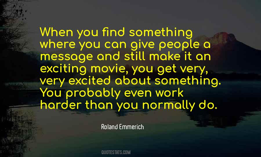 Roland Emmerich Quotes #1699558
