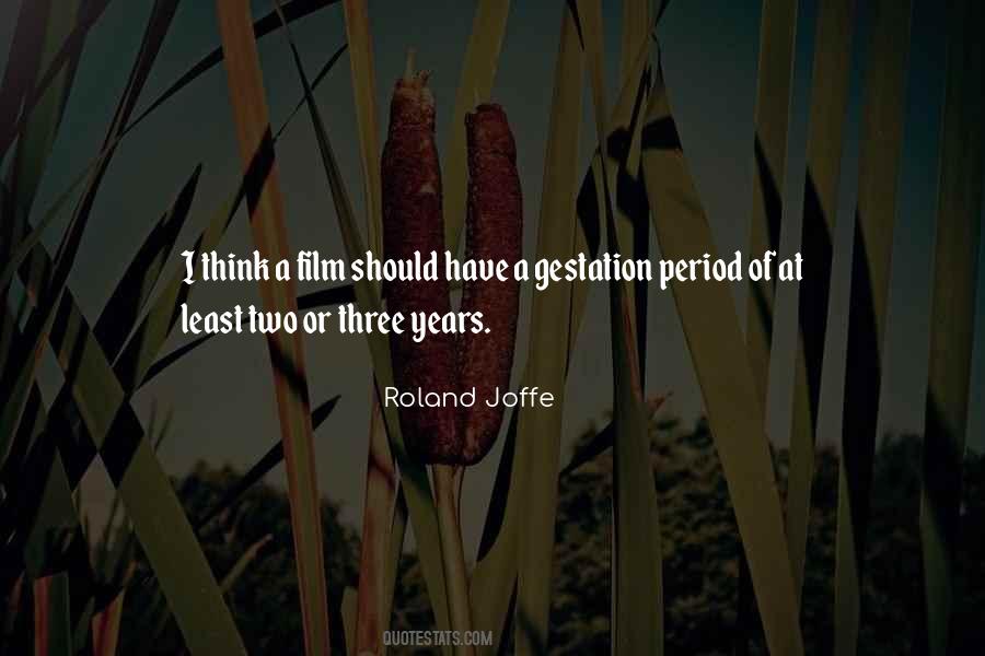 Roland Joffe Quotes #1457740