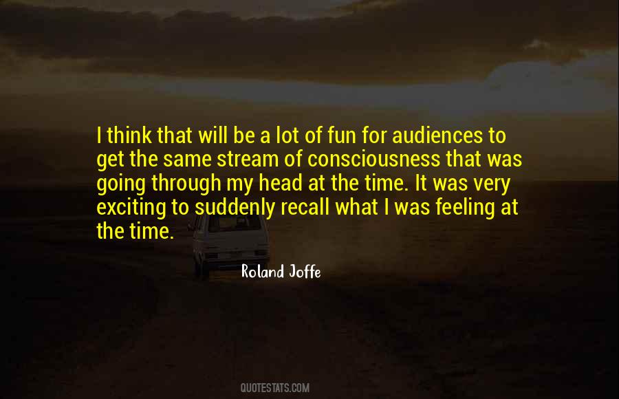 Roland Joffe Quotes #419529