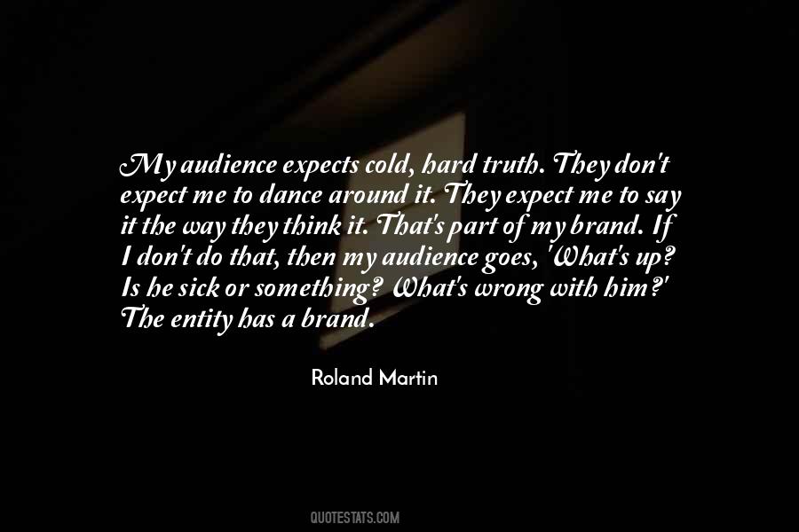 Roland Martin Quotes #1413010