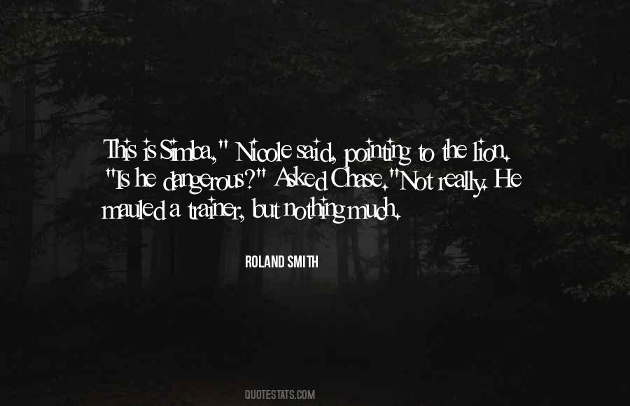 Roland Smith Quotes #1338840