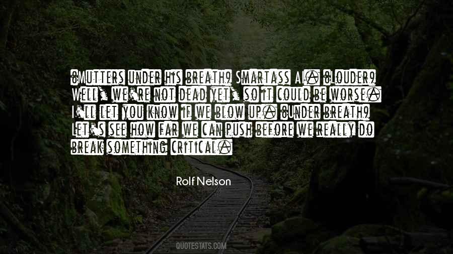 Rolf Nelson Quotes #57875