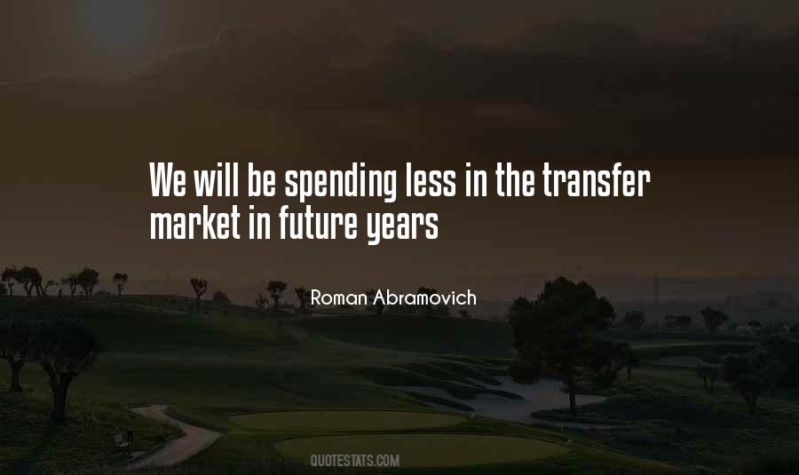Roman Abramovich Quotes #1109234