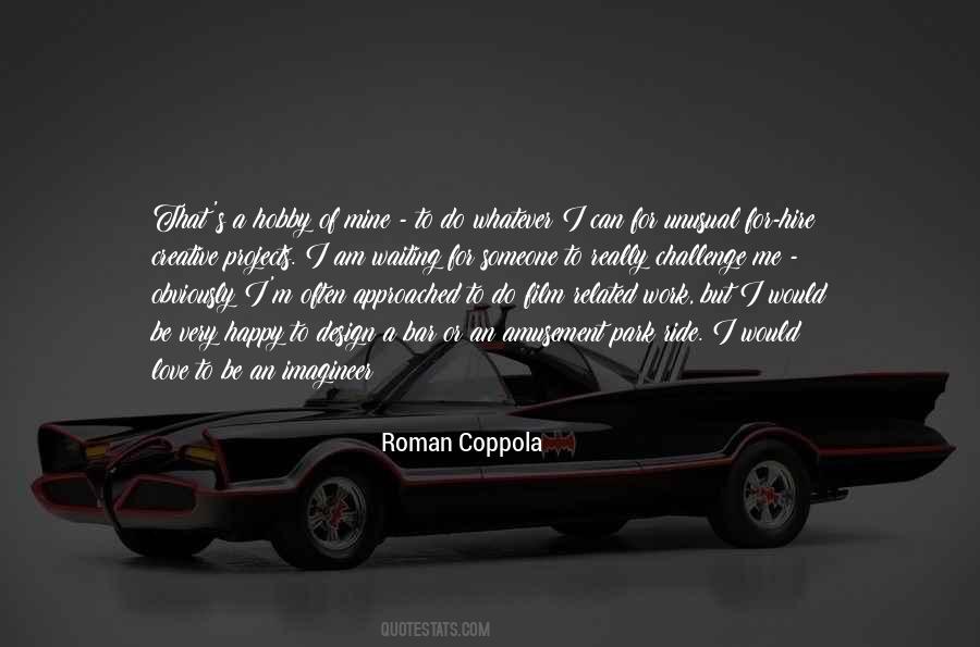 Roman Coppola Quotes #1865731