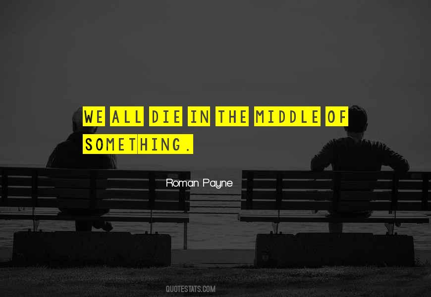 Roman Payne Quotes #1270345