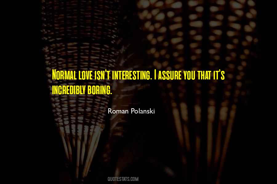 Roman Polanski Quotes #1867211