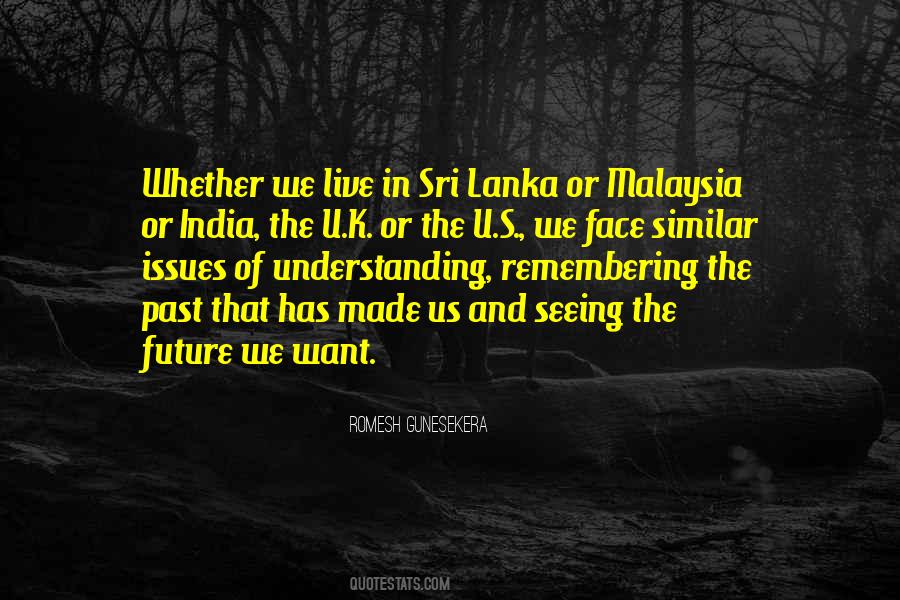 Romesh Gunesekera Quotes #1765855 Romesh Gunesekera Quotes #1765855