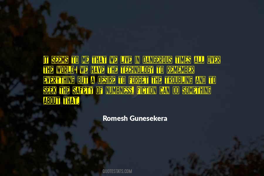 Romesh Gunesekera Quotes #760437 Romesh Gunesekera Quotes #760437