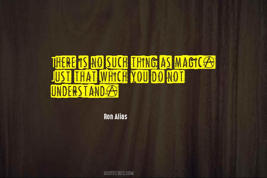 Ron Alias Quotes #773026