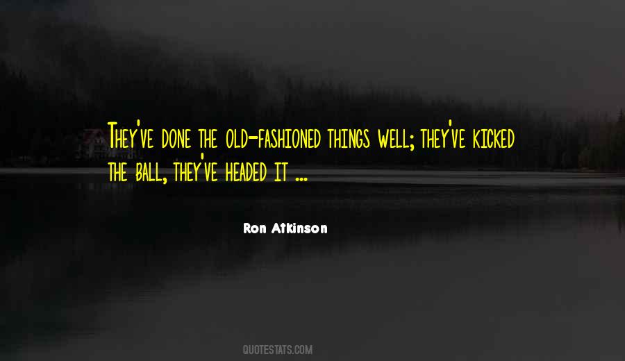 Ron Atkinson Quotes #1198602