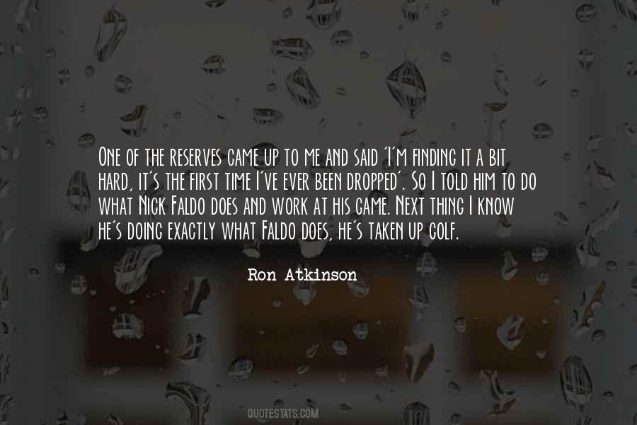 Ron Atkinson Quotes #1686191