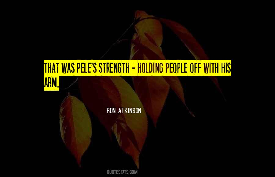 Ron Atkinson Quotes #468840