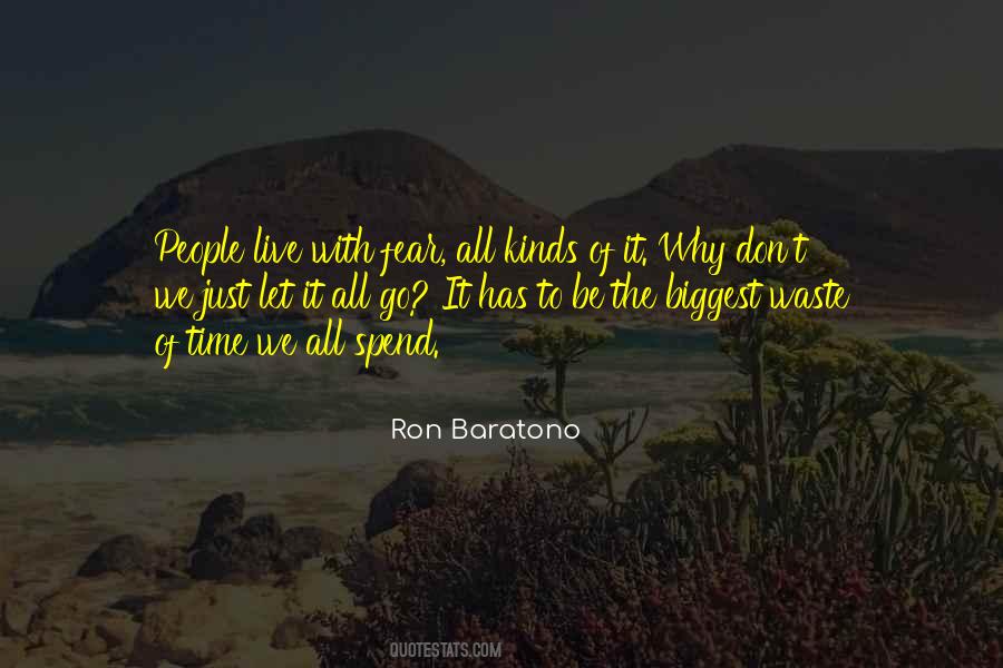 Ron Baratono Quotes #1405403