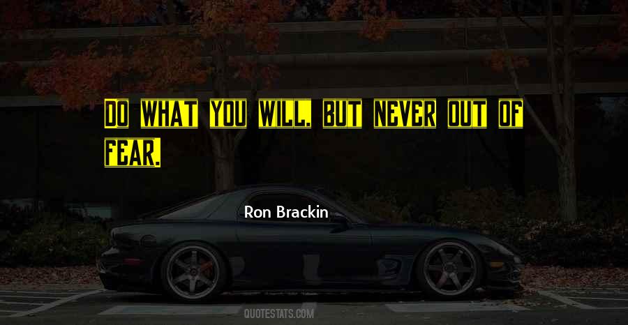 Ron Brackin Quotes #1695142