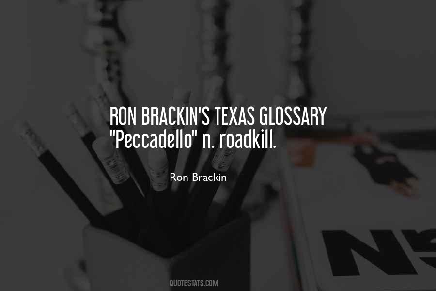 Ron Brackin Quotes #847929