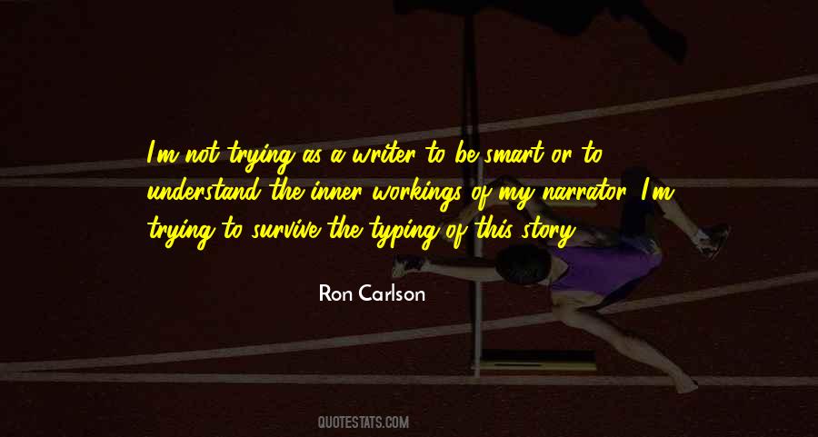 Ron Carlson Quotes #1002675