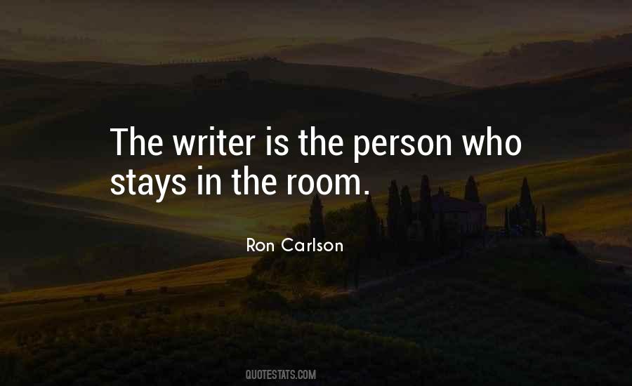 Ron Carlson Quotes #1340202