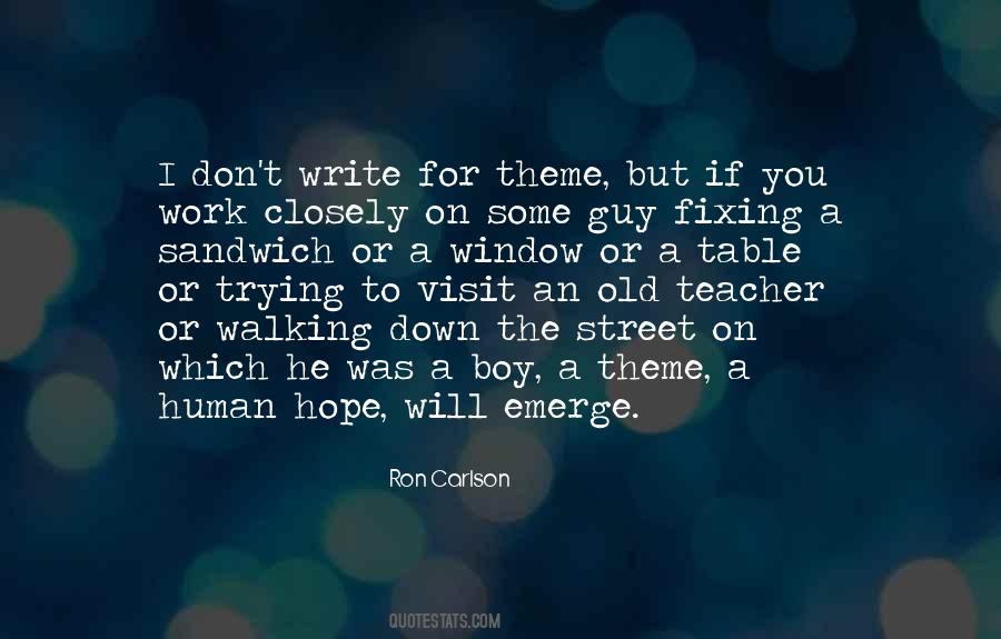 Ron Carlson Quotes #648926