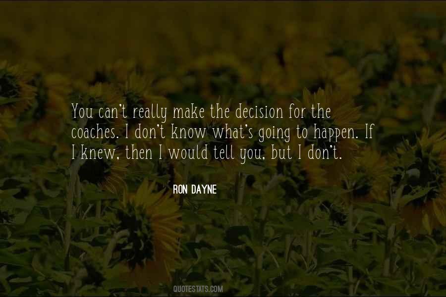 Ron Dayne Quotes #1674485