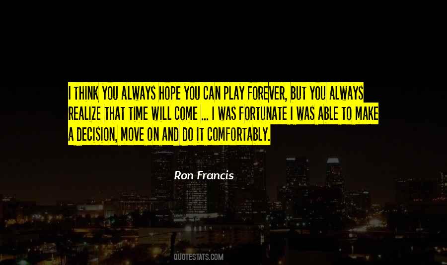 Ron Francis Quotes #820474