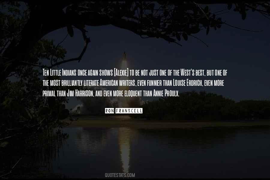 Ron Franscell Quotes #1228852