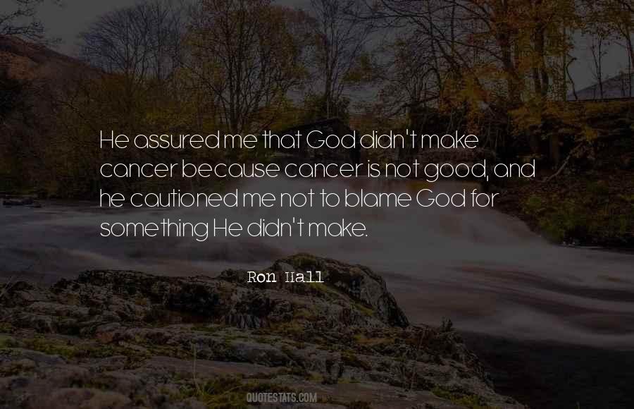 Ron Hall Quotes #1697601