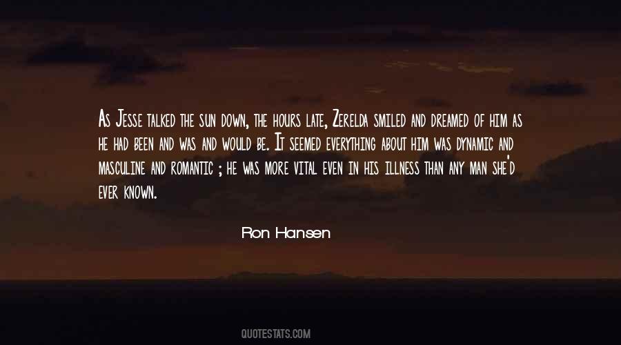 Ron Hansen Quotes #22806