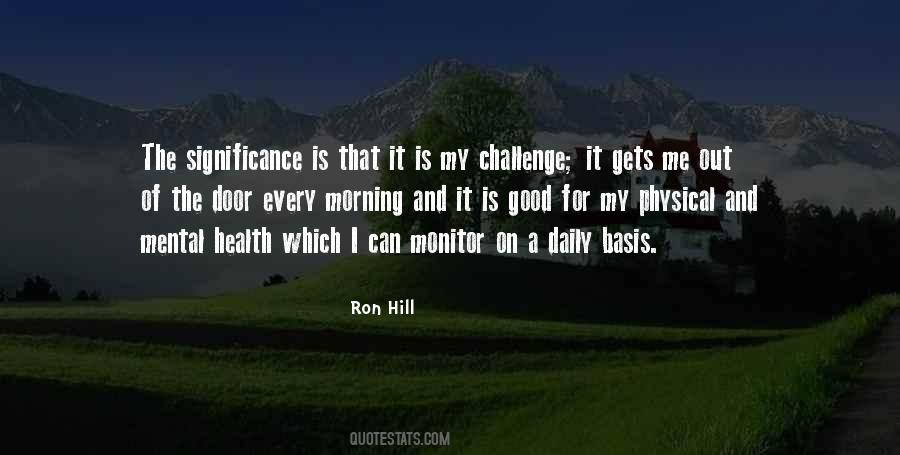 Ron Hill Quotes #1507385