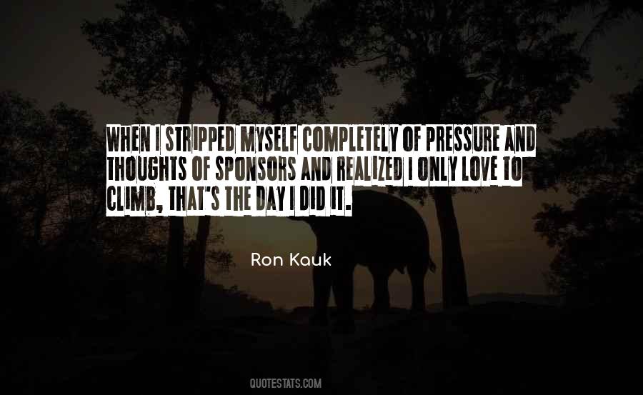Ron Kauk Quotes #432263