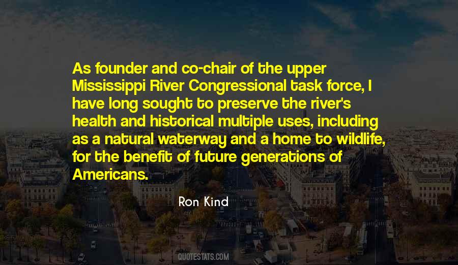 Ron Kind Quotes #430634