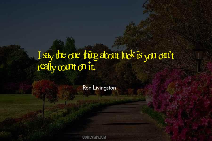 Ron Livingston Quotes #1876591