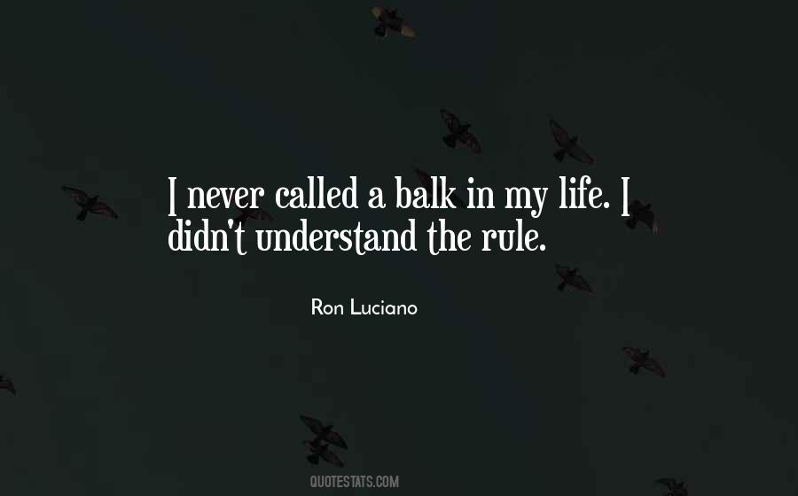 Ron Luciano Quotes #1125816