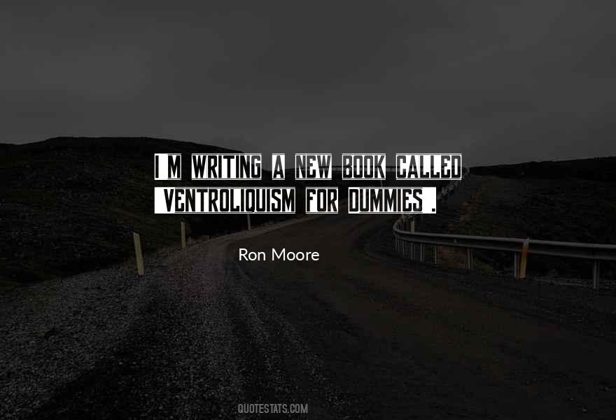 Ron Moore Quotes #475883
