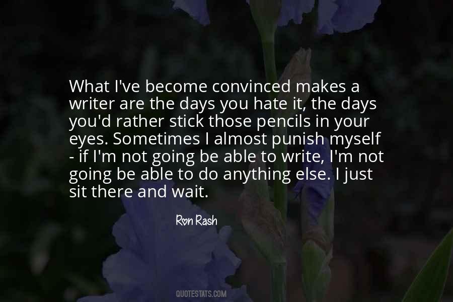 Ron Rash Quotes #958523