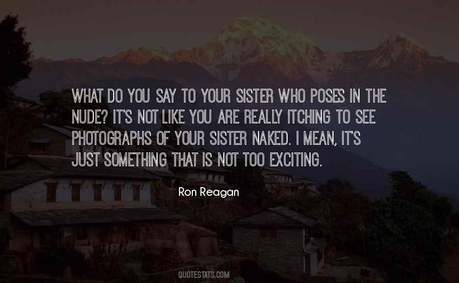 Ron Reagan Quotes #23420