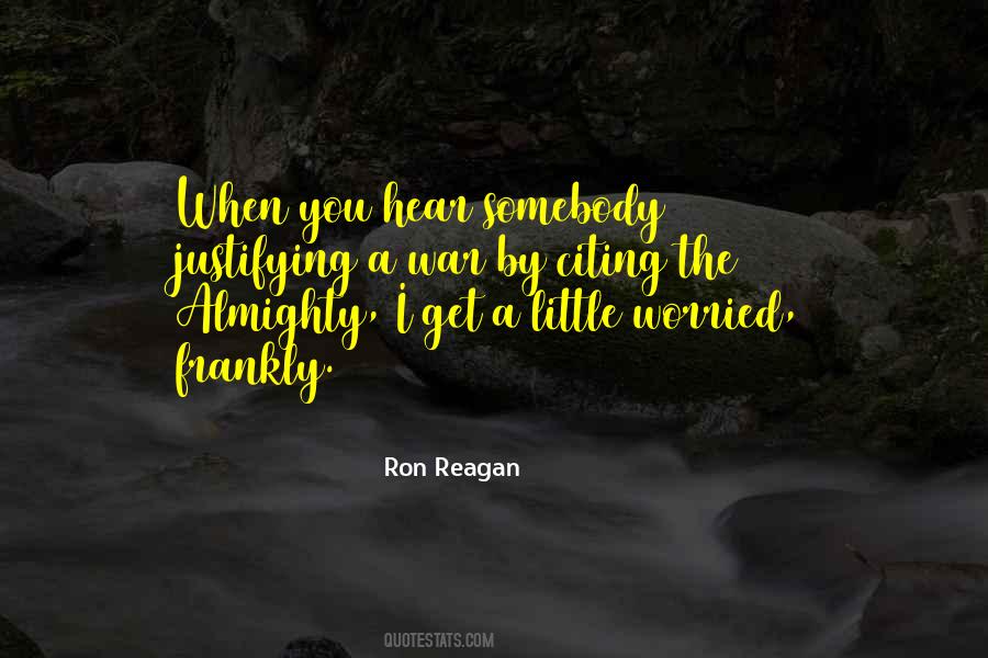 Ron Reagan Quotes #670229
