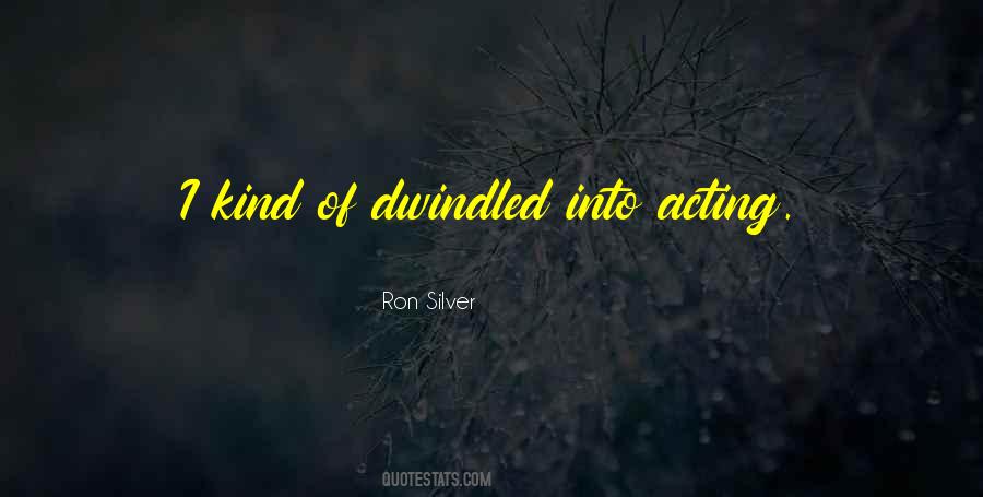 Ron Silver Quotes #1412050