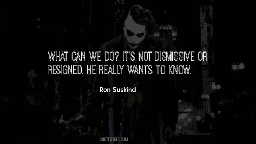 Ron Suskind Quotes #1235755