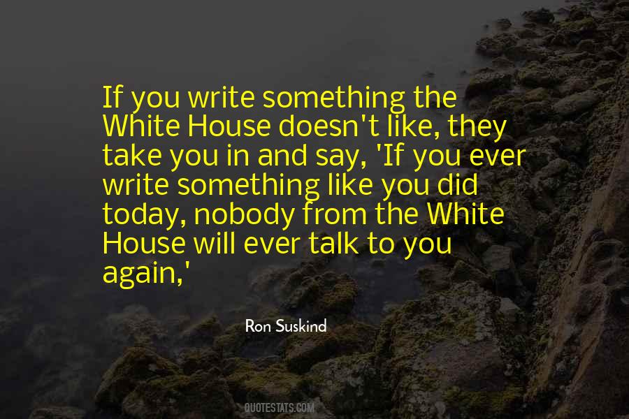 Ron Suskind Quotes #147366