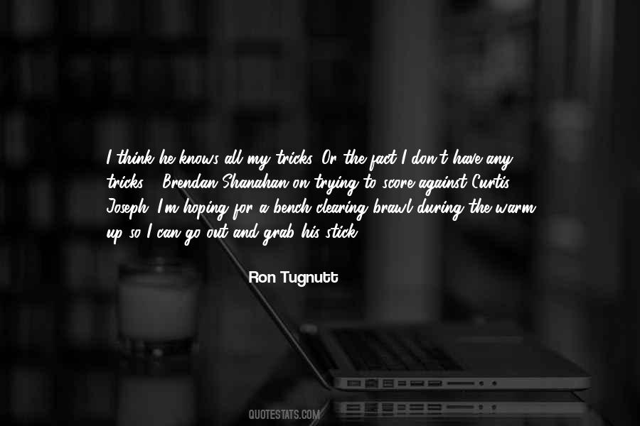 Ron Tugnutt Quotes #1448126